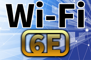 Wi-Fi6E